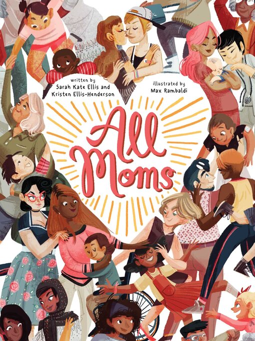 Title details for All Moms by Sarah Kate Ellis - Available